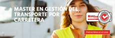 MASTER EN GESTIÓN DE TRANSPORTE POR CARRETERA